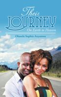 Their Journey: On Earth to Heaven 154629242X Book Cover