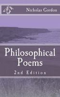 Philosophical Poems: 2nd Edition 1482059568 Book Cover