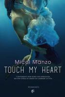 Touch my heart 1542909465 Book Cover