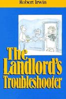 The Landlord's Troubleshooter: A Survival Guide for New Landlords 079310954X Book Cover