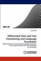Differential Item and Test Functioning and Language Translation: Differential Item Functioning and Language Translation: A Cross-National Study with a Test Developed for Certification 3843392021 Book Cover