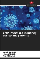 CMV infections in kidney transplant patients 6208139481 Book Cover