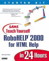 Sams Teach Yourself RoboHELP 2000 for HTML Help in 24 Hours (Teach Yourself -- Hours) 0672316250 Book Cover