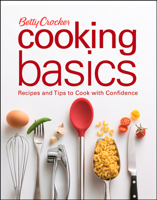 Betty Crocker's Cooking Basics: Learning to Cook with Confidence (Betty Crocker) 0028624513 Book Cover