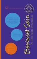 Bewusst Sein: Nutze dein Potenzial 3755716046 Book Cover