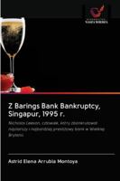 Z Barings Bank Bankruptcy, Singapur, 1995 r. 6200995273 Book Cover