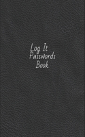 Log It Passwords Book: 5" x 8" small sized password book keeper with a discreet Black Cover 1701381273 Book Cover