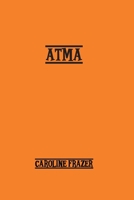 Atmâ: A Romance 1774816415 Book Cover