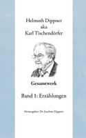 Gesamtwerk 1: Band 1: Erzählungen (German Edition) 3819206698 Book Cover