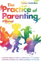 The Practice of Parenting 103911122X Book Cover