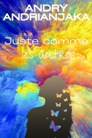 Juste comme les autres B0CGL1B7YL Book Cover