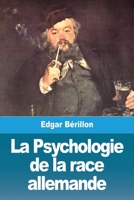 La Psychologie de la race allemande (French Edition) 3967874850 Book Cover