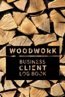 Woodwork Business Client Log Book: Customer Information Keeper, Personal Client Record & Organize Book Index A-Z for Names 1677623284 Book Cover