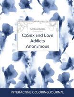 Adult Coloring Journal: Cosex and Love Addicts Anonymous (Turtle Illustrations, Tribal) 1360940766 Book Cover