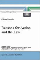 Reasons for Action and the Law (LAW AND PHILOSOPHY LIBRARY Volume 43) 0792359127 Book Cover