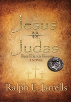 Jesus * Judas: Best Friends Forever 1952474124 Book Cover