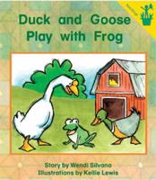 Early Reader: Duck and Goose Play with Frog 0845447076 Book Cover