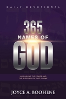 365 Names of God Daily Devotional: Unleashing the Power and the Blessings of God's Name null Book Cover