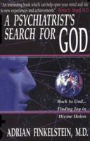 A Psychiatrist's Search for God: Back to God Finding Joy in Divine Union 096478310X Book Cover