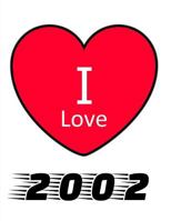 I Love 2002: Large White Notebook 2002 Yearbook Ideal Gift for Birthday/Anniversary 1727894219 Book Cover
