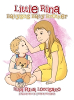Little Rina Babysits Baby Brother 1483690865 Book Cover