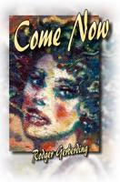 Come Now 1935218344 Book Cover