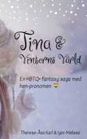 Tina och Vinterns v?rld: En v?rmande HBTQ+ saga f?r hela familjen 918007989X Book Cover
