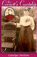 Miss Cornett's Courtship 1387801430 Book Cover
