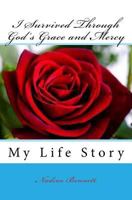 I Survived Through God's Grace and Mercy: My Autobiography 1987408179 Book Cover