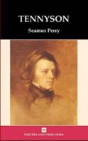 Alfred Tennyson (Writers & Their Work) 0746309198 Book Cover