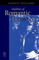 Outlines of Romantic Theology 0976402580 Book Cover