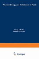 Alkaloid Biology and Metabolism in Plants 0306309815 Book Cover