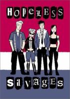 Hopeless Savages 1929998244 Book Cover