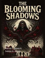 The Blooming Shadows B0GMTP9S99 Book Cover