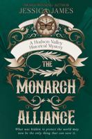 The Monarch Alliance: A Hudson Valley Historical Mystery 1941020550 Book Cover