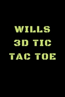 Wills 3D Tic Tac Toe: 40 Game Pages with Compact size (6" x 9") 3D Tic Tac Toe, Fun Game, Daily Mind Expaniding, Great For Travel, Family Fun 1698879202 Book Cover