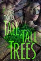 Tall, Tall Trees 1519255357 Book Cover