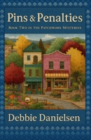 Pins & Penalties: Book Two in The Patchwork Mysteries B0FK2VTB5J Book Cover