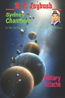 Sydney Chambers: Military Attaché: A Confederacy Novel B08NDH6PQX Book Cover