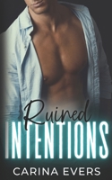 Ruined Intentions: A steamy billionaire curvy woman romance short B0BXNMR6Q7 Book Cover