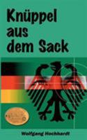 Knüppel aus dem Sack 3833438525 Book Cover