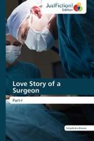 Love Story of a Surgeon: Part-I 3845446234 Book Cover