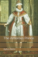 The Amorous Prince or the Curious Husband 1785431684 Book Cover