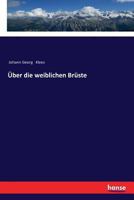 �ber Die Weiblichen Br�ste 9356707995 Book Cover