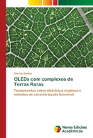 OLEDs com complexos de Terras Raras: Fundamentos sobre eletrônica orgânica e métodos de caracterização funcional 3330202335 Book Cover