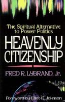 Heavenly Citizenship 1560437855 Book Cover