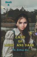 Land of Light and Dark: The Setting Sun ( book 2) B0FRY7YZTC Book Cover