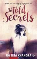 The Told secrets: Rants and ramblings of a confused girl 1645469298 Book Cover