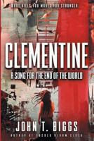 Clementine: A Song for the End of the World 1633733106 Book Cover