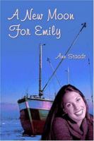 A New Moon for Emily 1413731392 Book Cover